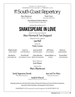 Shakespeare in Love Based on the Screenplay by Marc Norman & Tom Stoppard Adapted for the Stage by Lee Hall Music by Paddy Cunneen