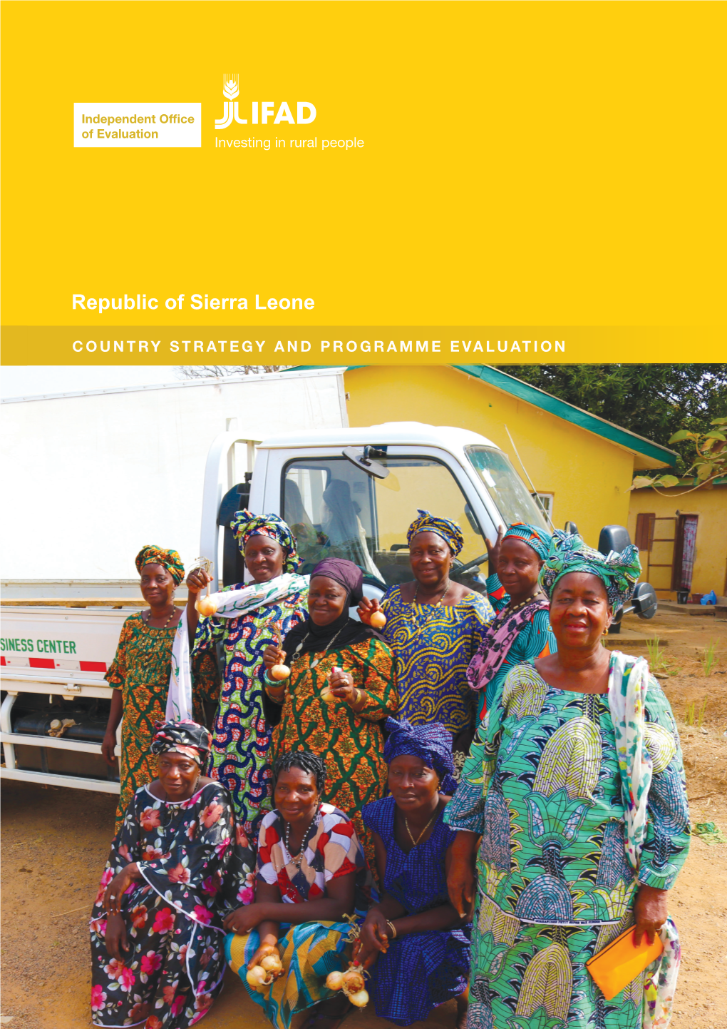 Republic of Sierra Leone COUNTRY STRATEGY and PROGRAMME EVALUATION