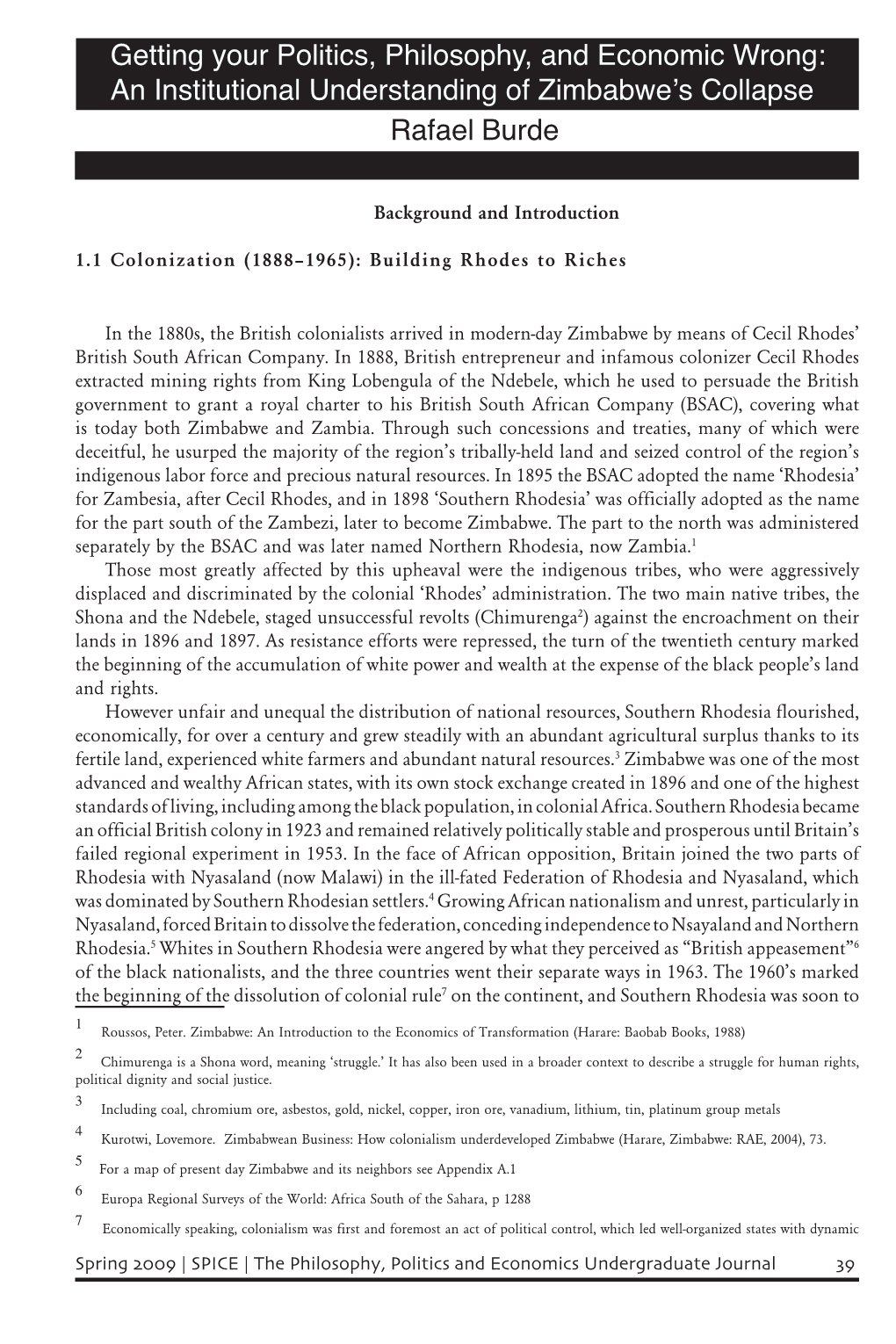 Getting Your Politics, Philosophy, and Economic Wrong: an Institutional Understanding of Zimbabwe’S Collapse Rafael Burde