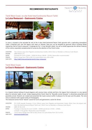 RECOMMENDED RESTAURANTS Tahiti West Coast, on Site Hotel Intercontinental Resort Tahiti Le Lotus Restaurant – Gastronomic Cuis