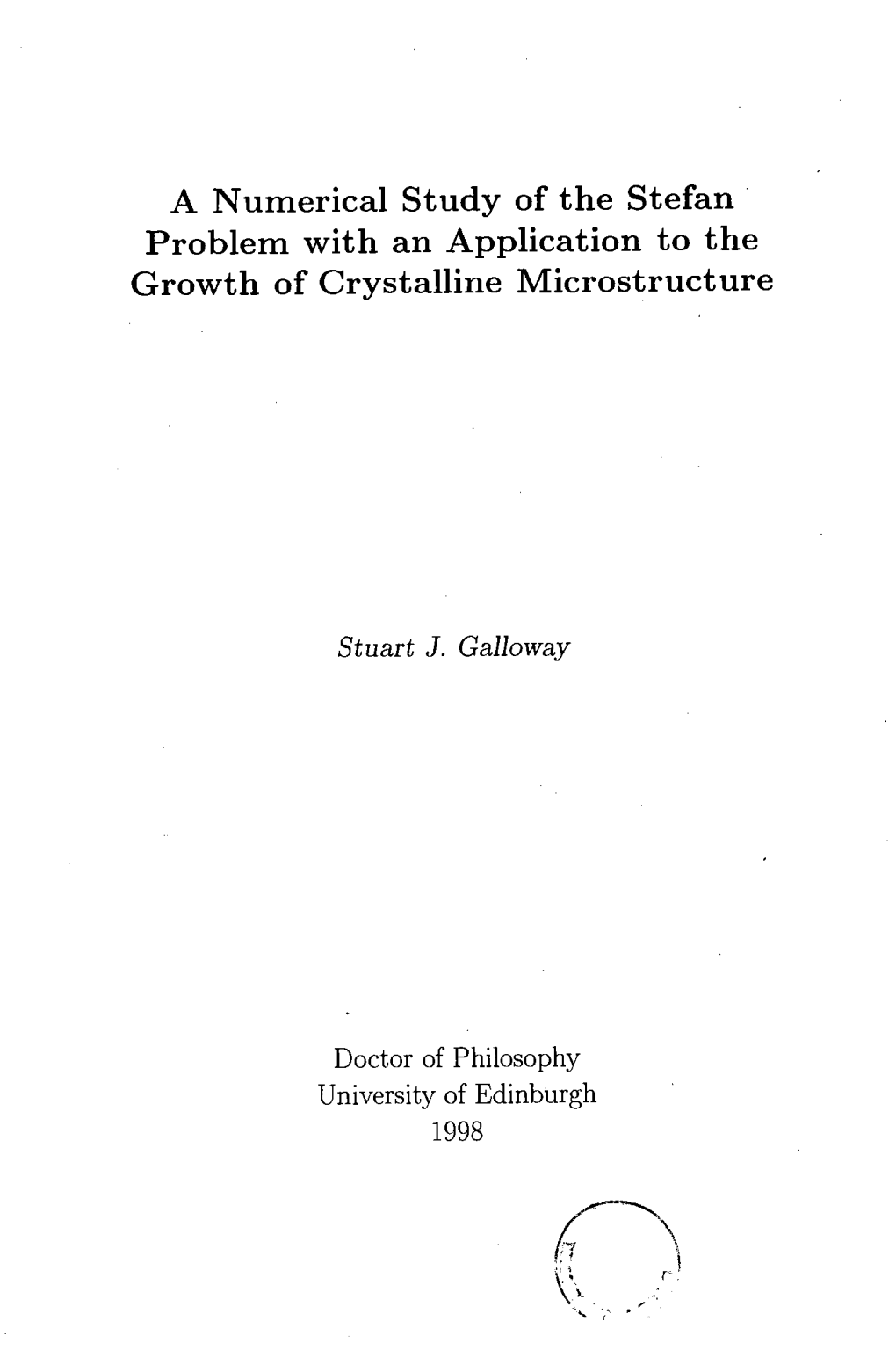 A Numerical Study of the Stefan Problem with an Application to the Growth of Crystalline Microstructure