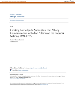 The Albany Commissioners for Indian Affairs and the Iroquois Nations, 1691-1755 Andrew Thomas Stahlhut Lehigh University