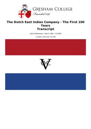 The Dutch East Indies Company - the First 100 Years Transcript