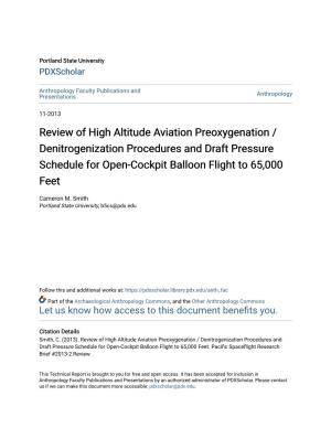 Review of High Altitude Aviation Preoxygenation / Denitrogenization Procedures and Draft Pressure Schedule for Open-Cockpit Balloon Flight to 65,000 Feet