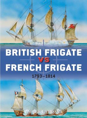 British Frigate French Frigate 1793–1814