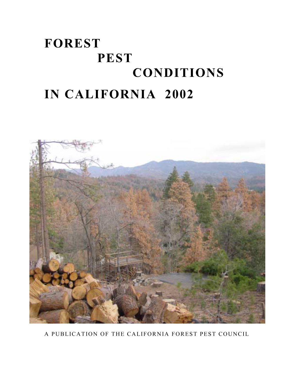 Forest Pest Conditions in California 2002