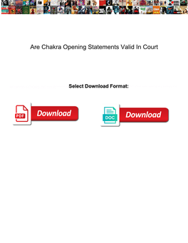 Are Chakra Opening Statements Valid in Court