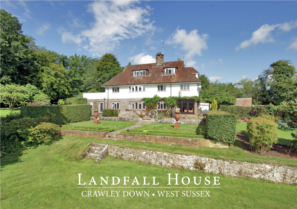 Landfall House CRAWLEY DOWN • WEST SUSSEX