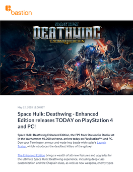 Space Hulk: Deathwing - Enhanced Edition Releases TODAY on Playstation 4 and PC!