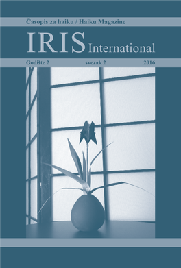 Irisinternational Godište 2 Svezak 2 2016 Časopis Za Haiku / Haiku Magazine IRIS International No