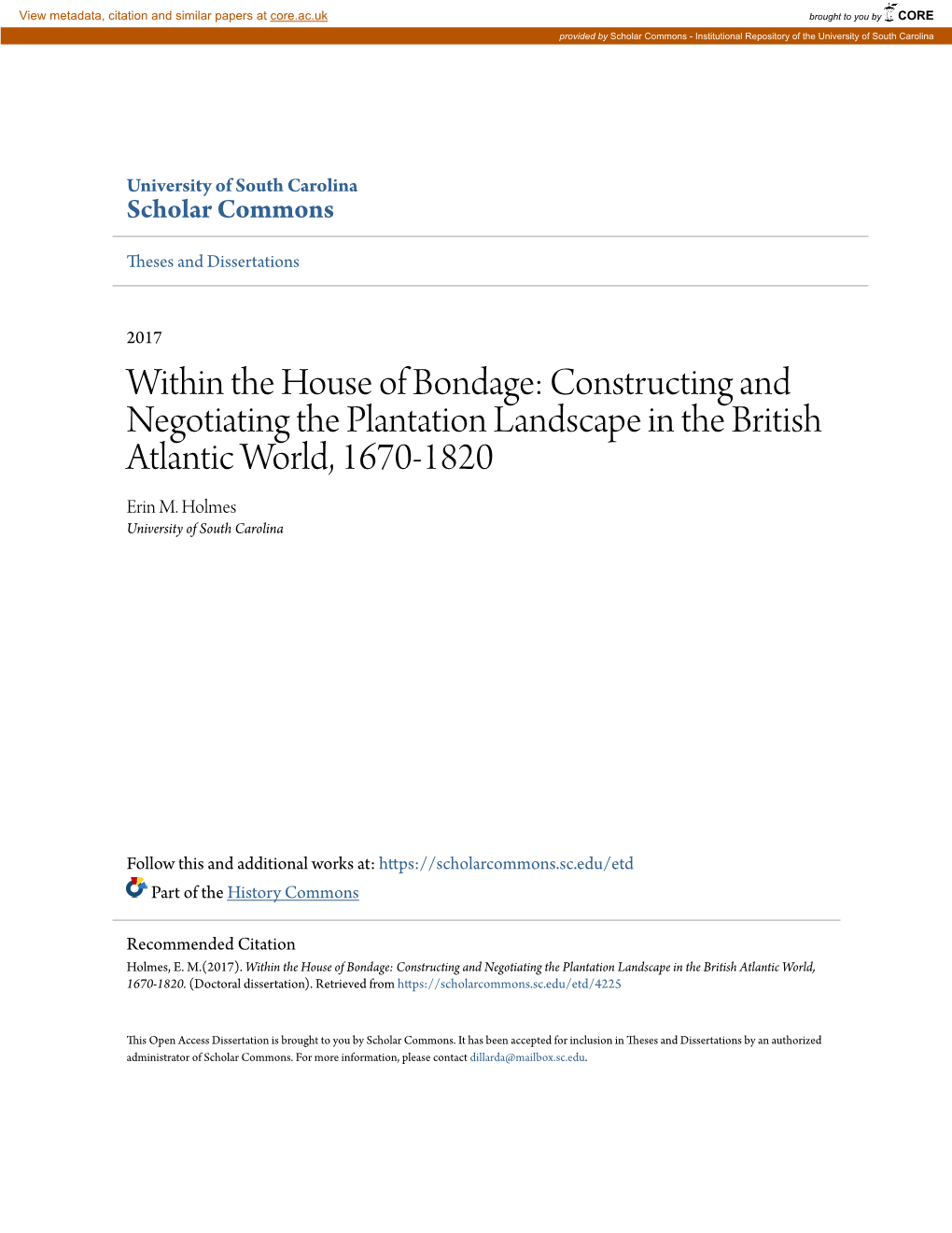 Within the House of Bondage: Constructing and Negotiating the Plantation Landscape in the British Atlantic World, 1670-1820 Erin M