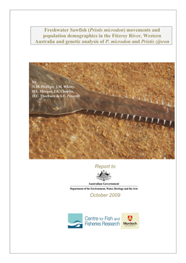 Report to October 2009 Freshwater Sawfish (Pristis Microdon)