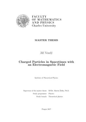 Charged Particles in Spacetimes with an Electromagnetic Field