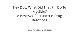 A Review of Cutaneous Drug Reactions/Eruptions
