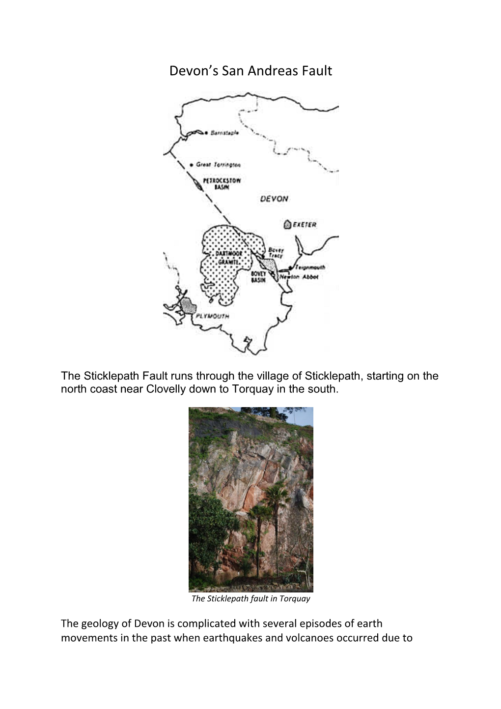 Sticklepath Fault Runs Through the Village of Sticklepath, Starting on the North Coast Near Clovelly Down to Torquay in the South