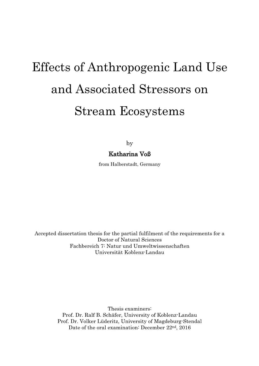 Effects of Anthropogenic Land Use and Associated Stressors On
