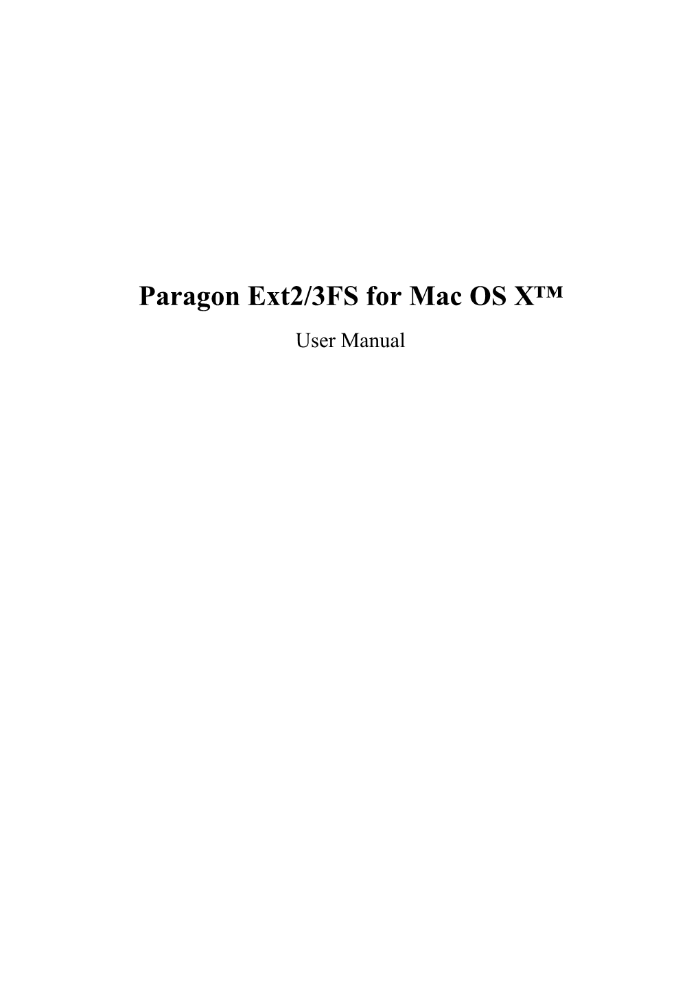 Paragon Ext2/3FS for Mac OS X™