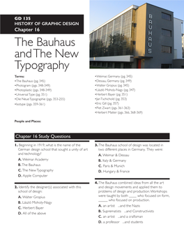 The Bauhaus and the New Typography Terms: •Weimar, Germany (Pg