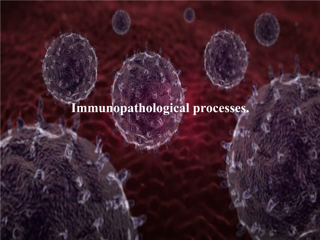 9. Immunopathological Processes