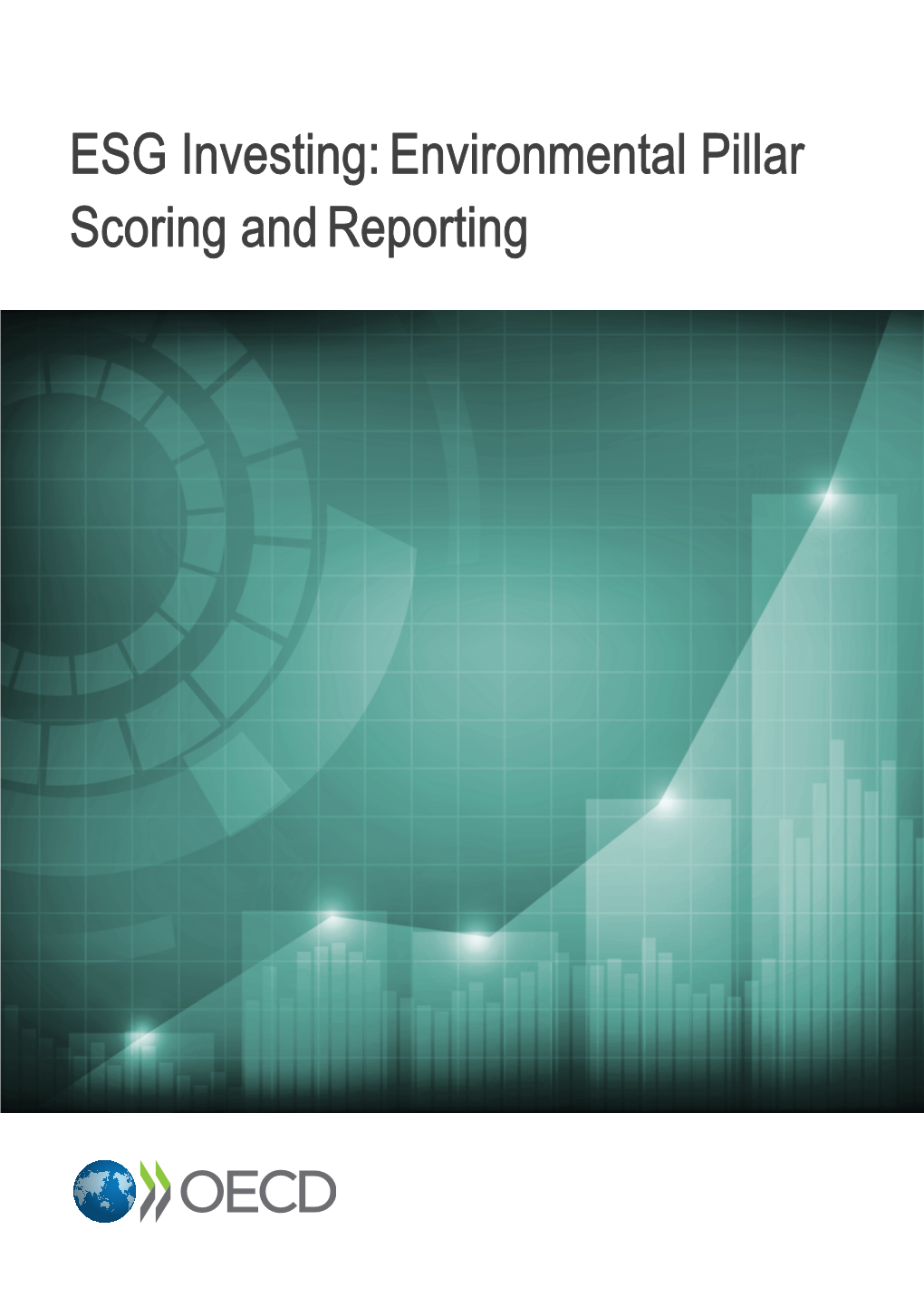 ESG Investing: Environmental Pillar Scoring Reporting