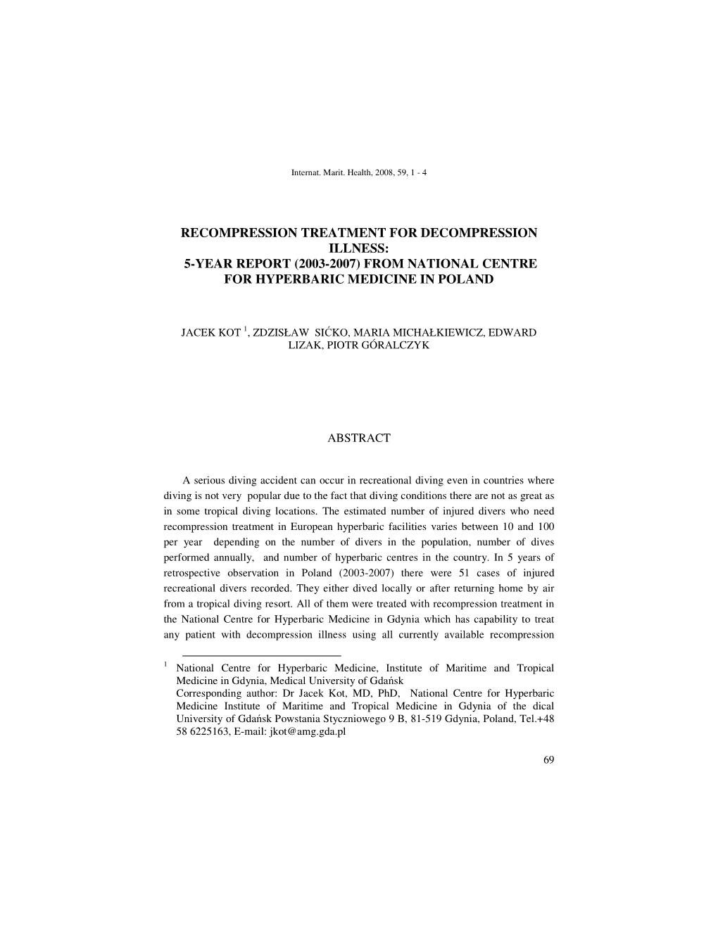 Recompression Treatment for Decompression Illness: 5-Year Report (2003-2007) from National Centre for Hyperbaric Medicine in Poland