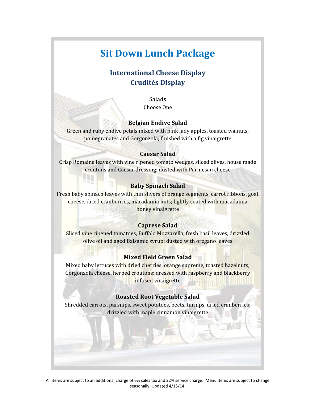 Sit Down Lunch Package