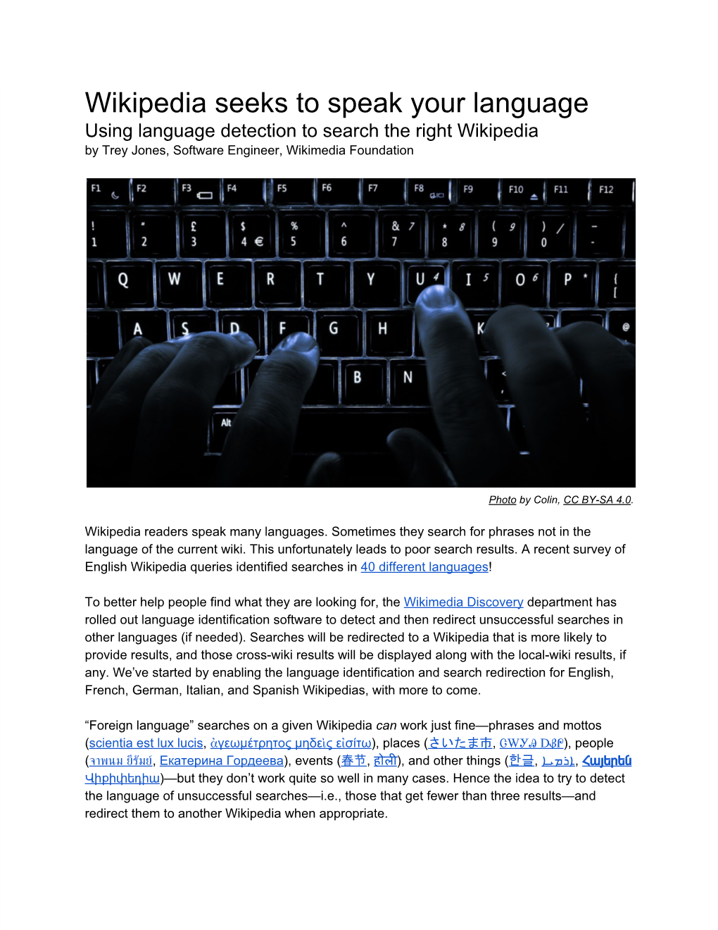 Wikipedia Seeks to Speak Your Language Using Language Detection to Search the Right Wikipedia by Trey Jones, Software Engineer, Wikimedia Foundation