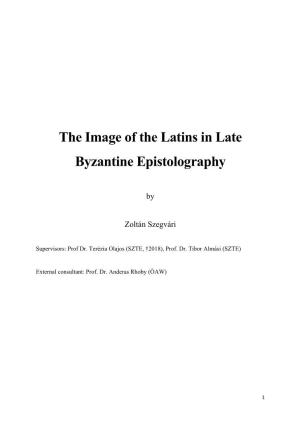 The Image of the Latins in Late Byzantine Epistolography