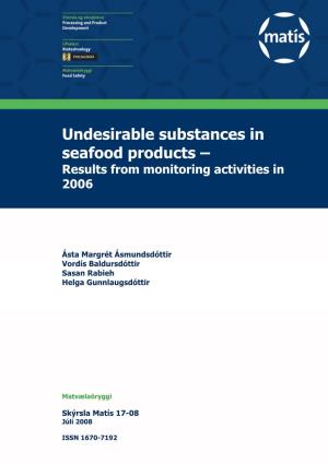 Undesirable Substances in Seafood Products – Results from Monitoring Activities in 2006