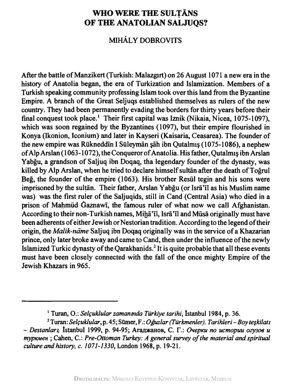 Who Were the Sultans of the Anatolian Saljuqs? Mihály