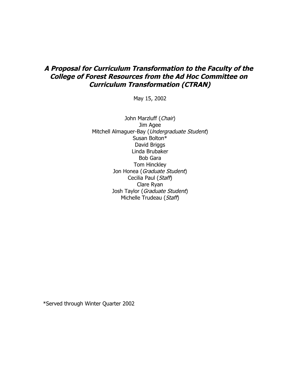 A Proposal for Curricular Transformation to the Faculty of the College of Forest Resources