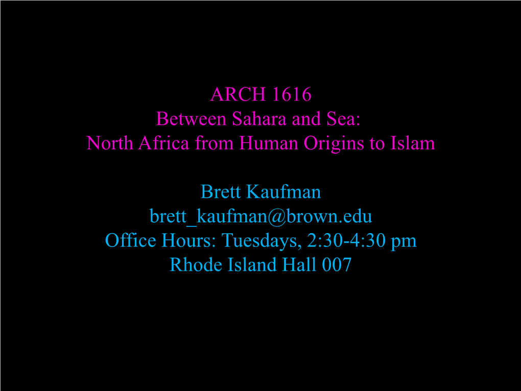 North Africa from Human Origins to Islam Brett Kaufman Brett Kaufman