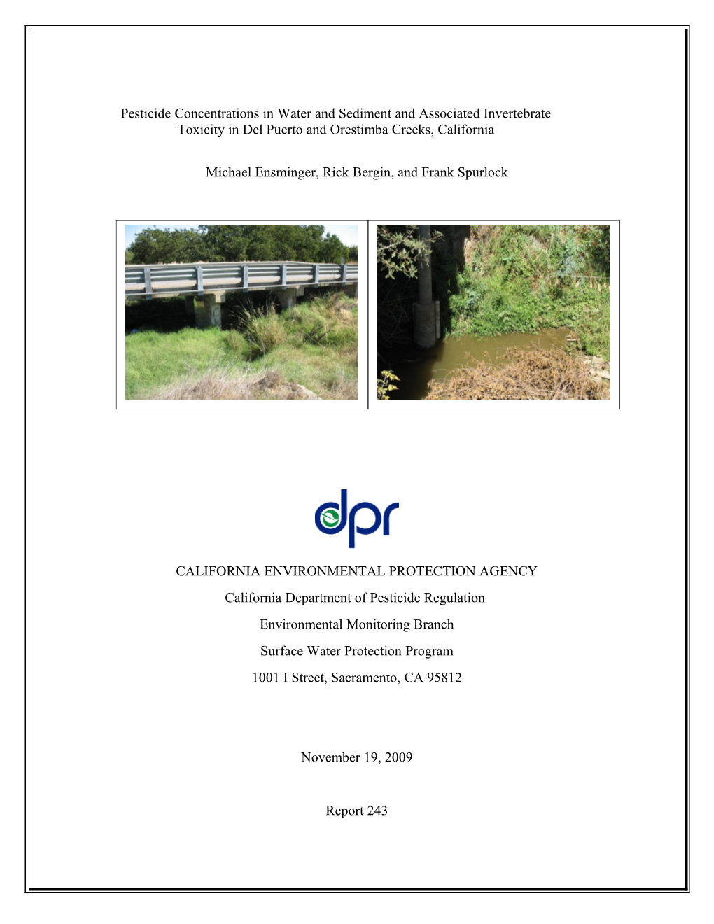 SUBJECT: RESULTS for STUDY 243: Surface Water Quality Monitoring Orestimba and Del Puerto