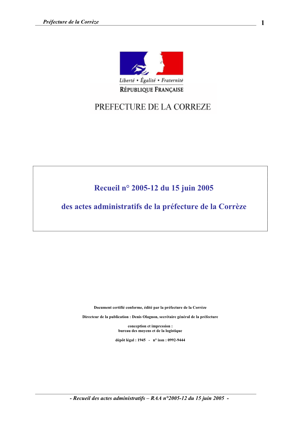 Recueil N° 2005-12 Du 15 Juin 2005 Des Actes Administratifs De La Préfecture De La Corrèze