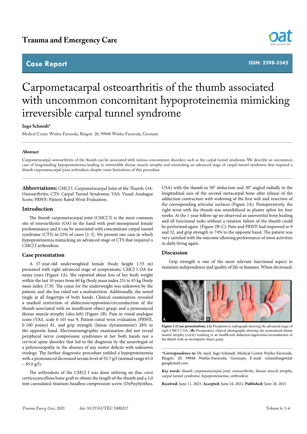 Carpometacarpal Osteoarthritis of the Thumb Associated with Uncommon