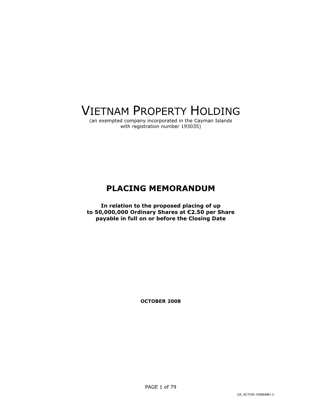 VIETNAM PROPERTY HOLDING (An Exempted Company Incorporated in the Cayman Islands with Registration Number 193035)
