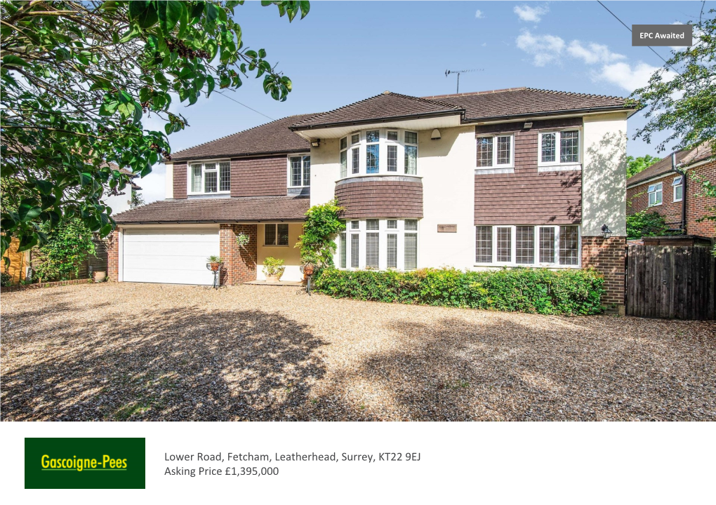 Lower Road, Fetcham, Leatherhead, Surrey, KT22 9EJ Asking Price £1,395,000
