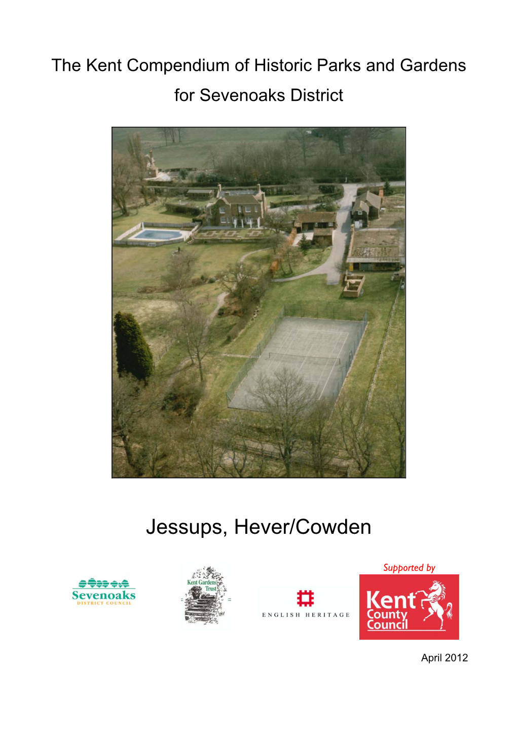 Jessups, Hever/Cowden