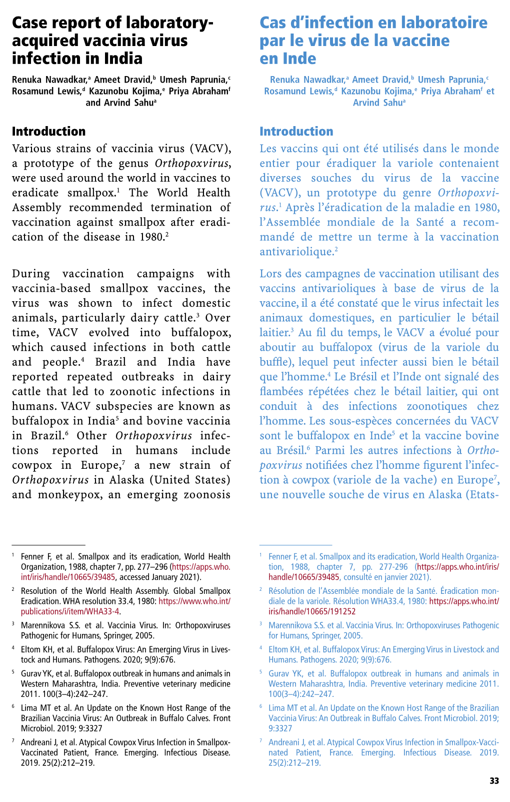 Case Report of Laboratory- Acquired Vaccinia Virus Infection in India Cas D'infection En Laboratoire Par Le Virus De La Vaccin