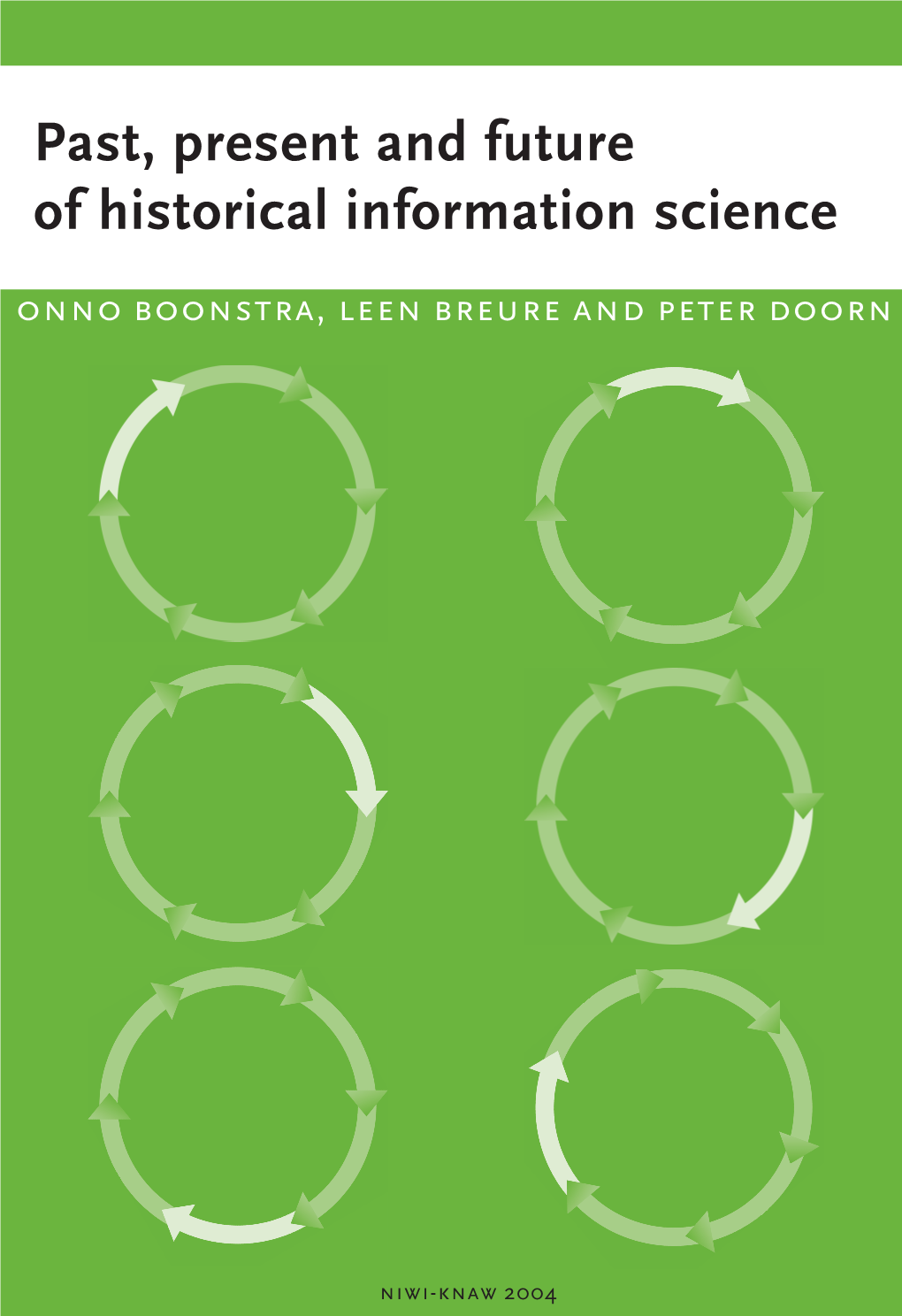 Past, Present and Future of Historical Information Science