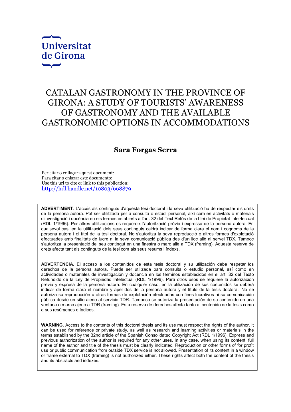 Catalan Gastronomy in the Province of Girona: a Study of Tourists’ Awareness of Gastronomy and the Available Gastronomic Options in Accommodations