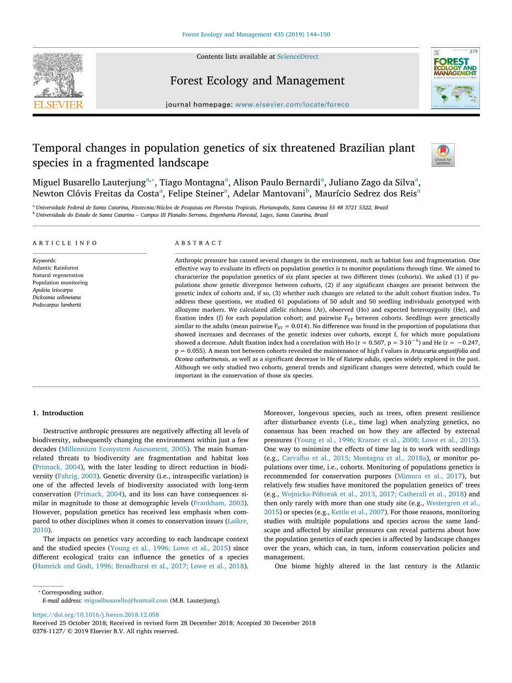 Temporal Changes in Population Genetics of Six Threatened Brazilian