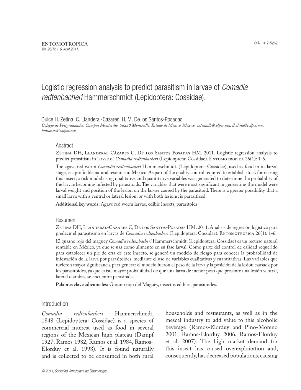 Logistic Regression Analysis to Predict Parasitism in Larvae of Comadia Redtenbacheri Hammerschmidt (Lepidoptera: Cossidae)