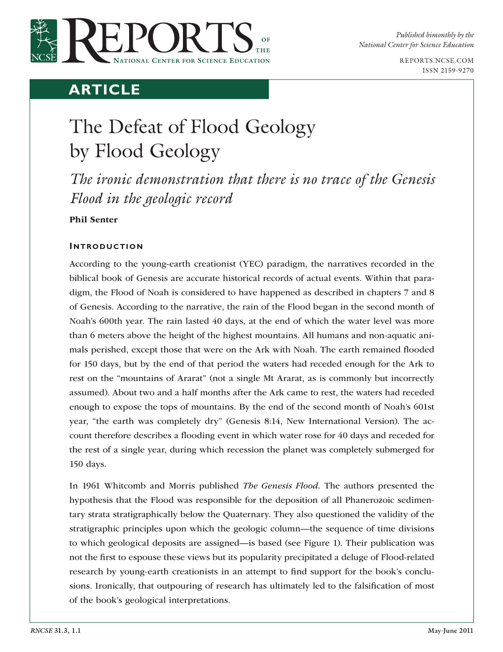 The Defeat of Flood Geology by Flood Geology the Ironic Demonstration That There Is No Trace of the Genesis Flood in the Geologic Record Phil Senter