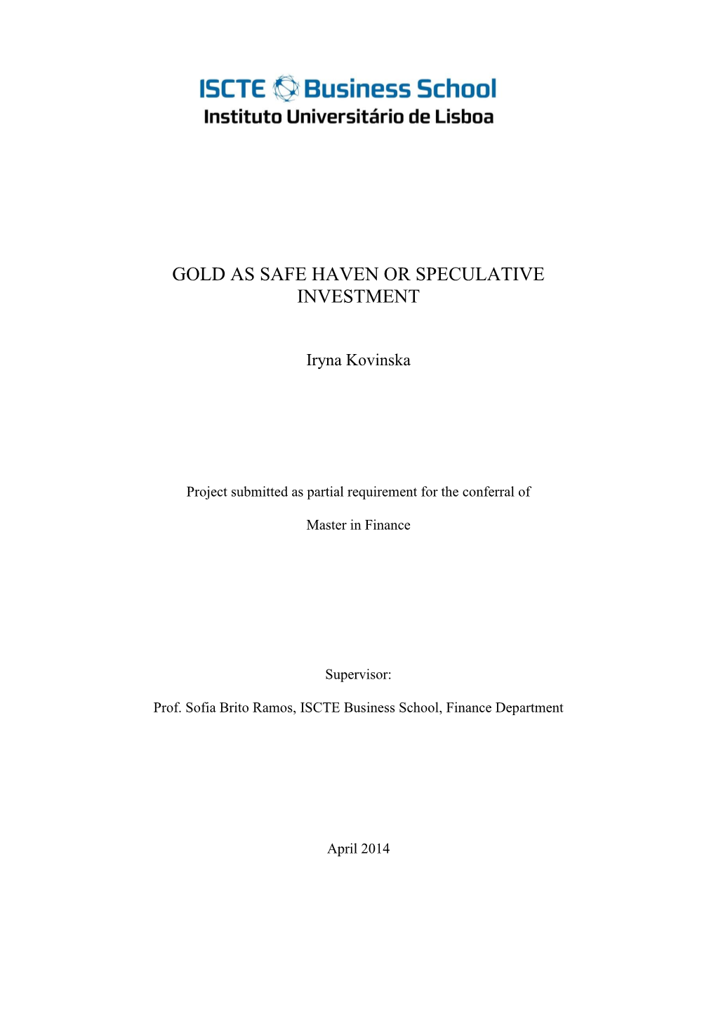 Gold As Safe Haven Or Speculative Investment