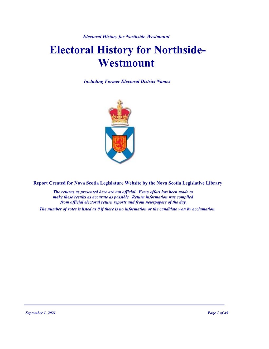 Electoral History for Northside- Westmount