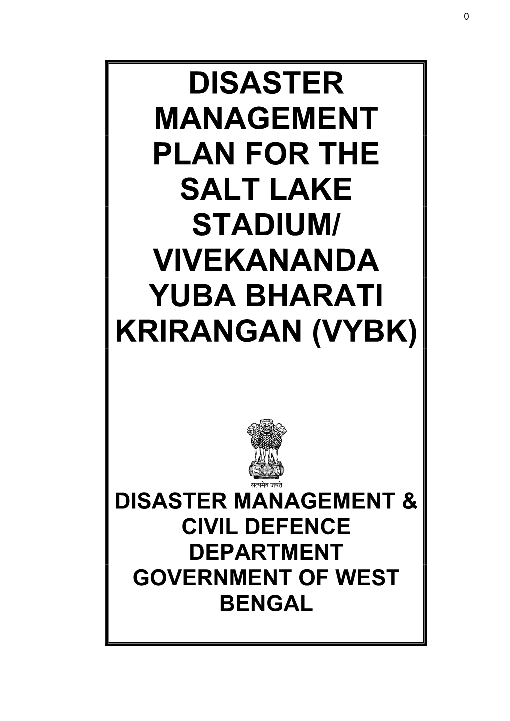Disaster Management Plan for the Salt Lake Stadium/ Vivekananda Yuba Bharati Krirangan (Vybk)
