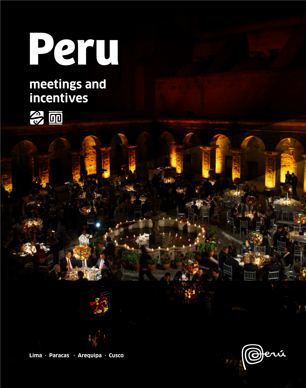 Peru Meetings and Incentives