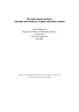 The Roles Actors Perform: Role-Play and Reality in a Higher Education Context