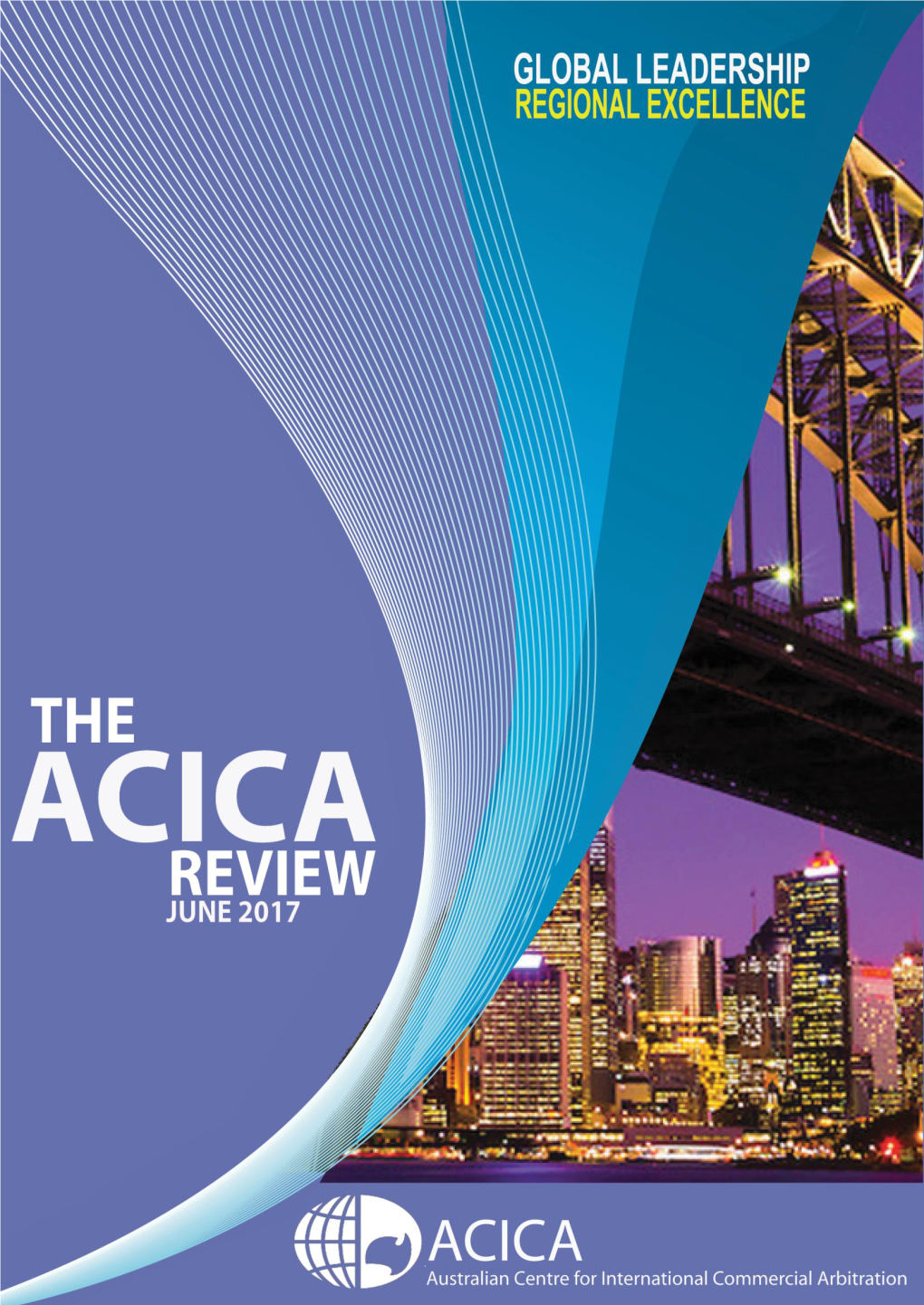 THE ACICA REVIEW June 2017 | Vol 5 | No 1 | ISSN 1837 8994
